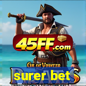 surer bet